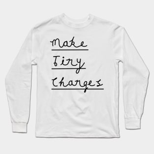 Make Tiny Changes Long Sleeve T-Shirt